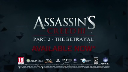 Assassin's Creed 3 - Tyranny Of King Washington- Official Betrayal Trailer [uk]