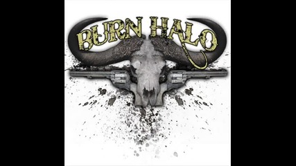 Burn Halo - Dead End Roads And Lost Highways
