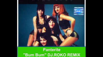Panterite-bum Bum (dj-®-roko Remix)