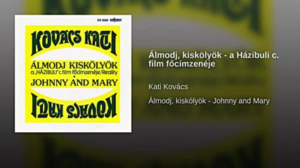 Kati Kovacs--almodj kiskolyok -1985 cover