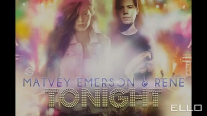 Matvey Emerson & Rene - Tonight