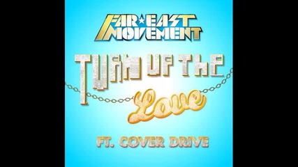 *2013* Far East Movement - Turn up the love ( Death to Cupid mix )