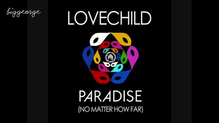 Lovechild - Paradise ( No Matter How Far ) ( Speerit Remix ) [high quality]