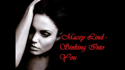 !!! • Macey Lind - Sinking Into You • !!!