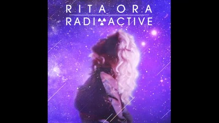 *2013* Rita Ora - Radioactive ( The Flexican remix )
