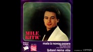 Mile Kitic - Ljubavi nema vise - (Audio 1980)