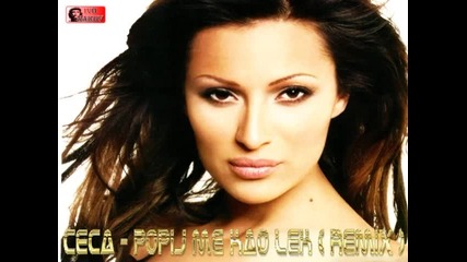 Ceca - Popij me kao lek ( Remix 2013 )