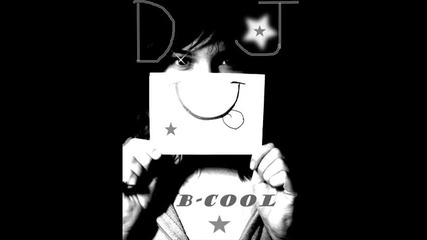 Dj B - Cool Remix
