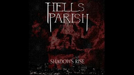 Hells Parish- End of Days ( Shadows Rise-2012)