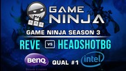 Game Ninja LoL #1 - HEADSHOTBG vs Reve mi se