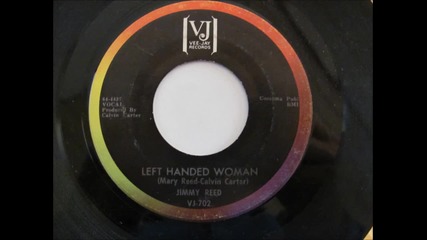 Jimmy Reed - Left Handed Woman