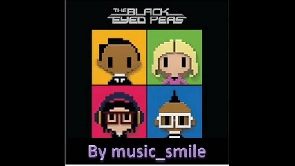 За първи път в сайта! Black Eyed Peas - The Best One Yet (the Boy) 