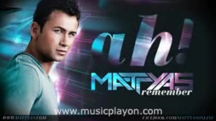 Mattyas - Remember (2012) .mp4