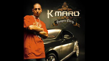 K - Maro - Gangsta Party