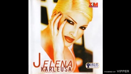 Jelena Karleusa - Zene vole dijamante