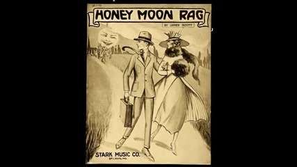 James Scott - Honey Moon Rag 