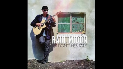 Raul Midon - Was It Ever Really Love