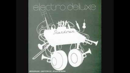 Electro Deluxe - Stardown - 03 - The Right To Be Blue 2005 