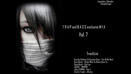 T R A P and B A S S mix Vol. 7