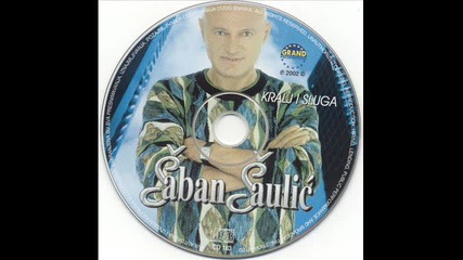 Saban Saulic - Devojcice moje