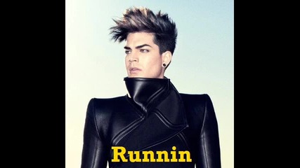 Adam Lambert - Runnin (full song) Hq (prevod)