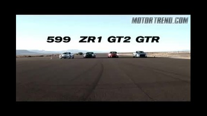 Драг - Corvette Zr1 vs Ferrari 599 vs Porsche 911 Gt2 vs Nissan Gt - R 
