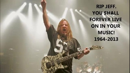 Отиде си Jeff Hanneman ..