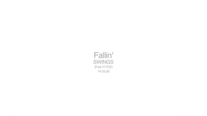 Swings - Fallin ( ft. Jay Park )