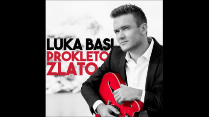 Luka Basi - 2021 - Prokleto zlato (hq) (bg sub)