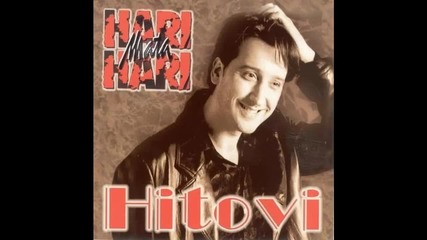 Hari Mata Hari - Lud sam za tobom - (audio 1998)