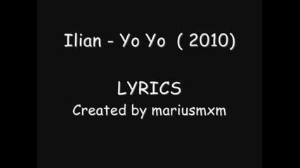 ilian. - Yo Yo New 2010 Lyrics 