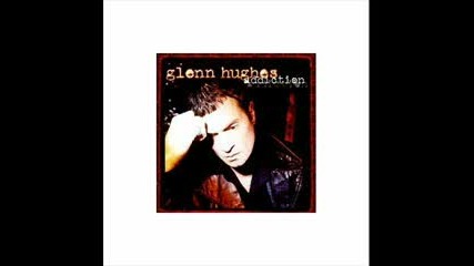 Glenn Hughes - Talk About It