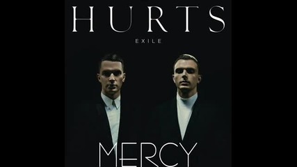 Hurts - Mercy 2013 (бг Превод)