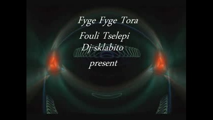 Fouli tzelepi - Fyge Fyge live 