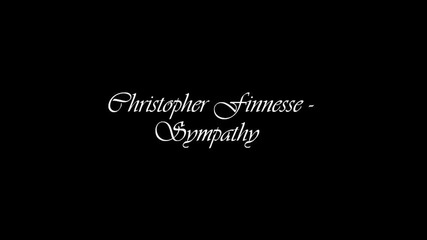 Christopher Finnesse - Sympathy