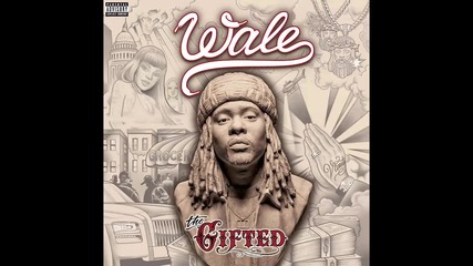 Wale ft. Cee Lo Green - Gullible