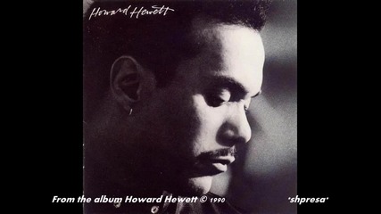 Howard Hewett - Let Me Show You How to Fall in Love 