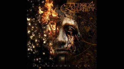 Echoes Of Eternity - Letalis Deus