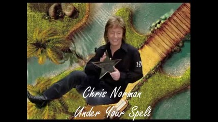 Chris Norman - Under Your Spell