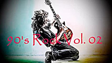 90s Rock non-stop compilation Vol. 02. Hq audio.