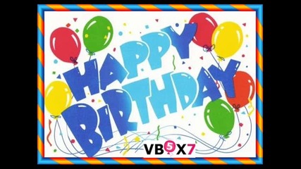 happy birtday vbox7