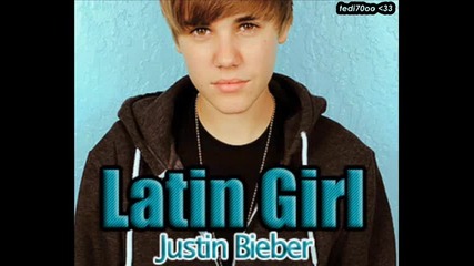 Н О В А П Е С Е Н Justin Bieber - Latin Girl 