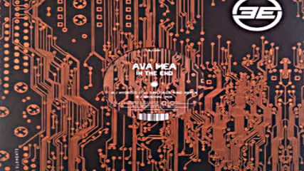 Ava Mea - In The End Original Mix 2005