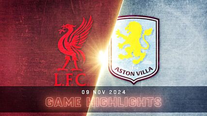 Liverpool vs. Aston Villa - Condensed Game