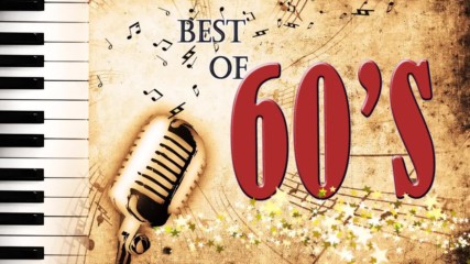 Greatest Hits Of The 60's best Of 60's Songsoldies but Goodies 60's