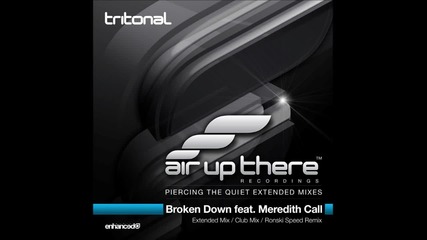 Tritonal feat. Meredith Call - Broken Down ( Ronski Speed Remix )