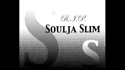 Soulja Slim R.i.p.