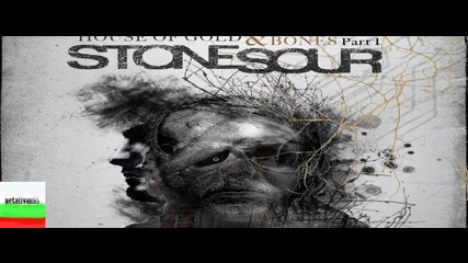 Stone Sour - A Rumor of Skin