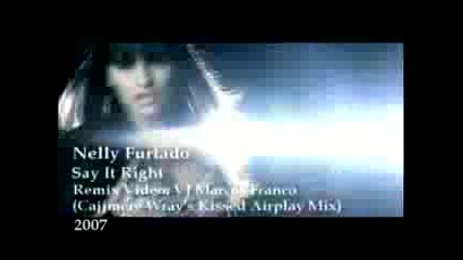 Nelly Furtado - Say It Right ( Remix 2007)