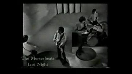 The Merseybeats - Lost Night